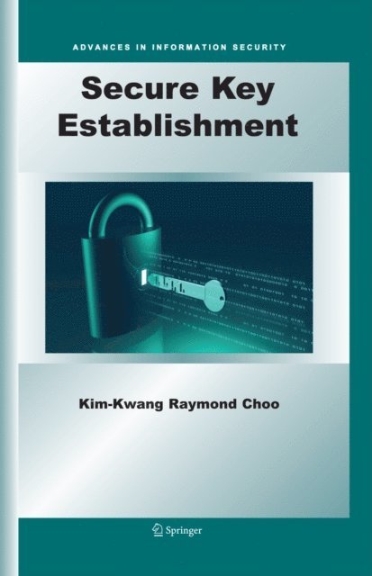 Kim-Kwang Raymond Choo - Secure Key Establishment, E-bok