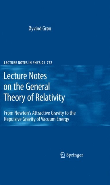 oyvind Gron - Lecture Notes on the General Theory of Relativity, E-bok
