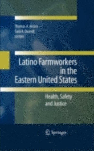 Sara A. Quandt, Thomas A. Arcury - Latino Farmworkers in the Eastern United States, E-bok. Tillgänglighet: Lägg i varukorg