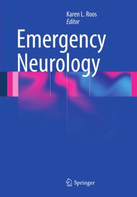 Karen L. Roos - Emergency Neurology, E-bok