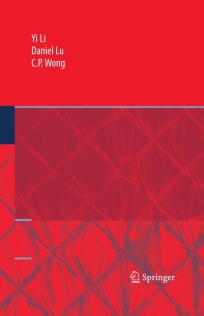C.P. Wong, Daniel Lu, Yi (Grace) Li - Electrical Conductive Adhesives with Nanotechnologies, E-bok