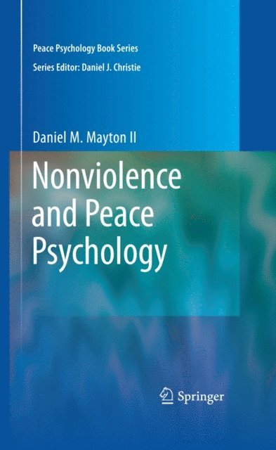 Daniel Mayton - Nonviolence and Peace Psychology, E-bok