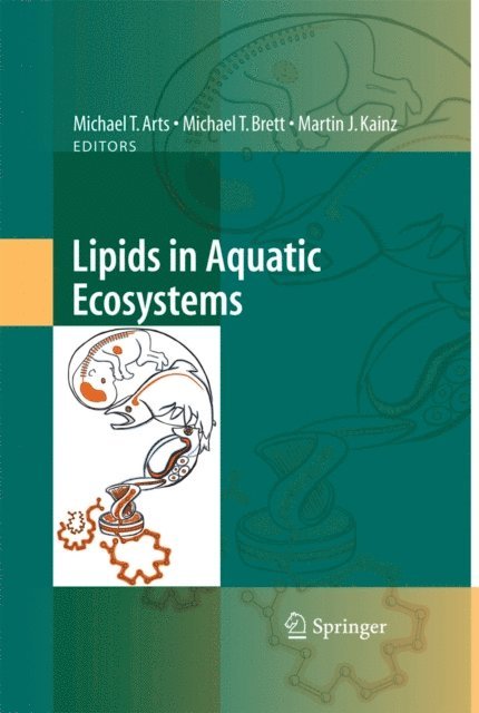 Martin Kainz, Michael T. Brett, Michael T. Arts - Lipids in Aquatic Ecosystems, E-bok
