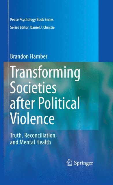 Brandon Hamber - Transforming Societies after Political Violence, E-bok