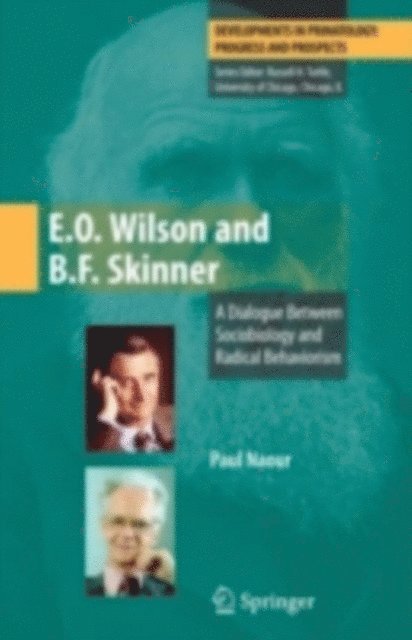 Paul Naour - E.O. Wilson and B.F. Skinner, E-bok