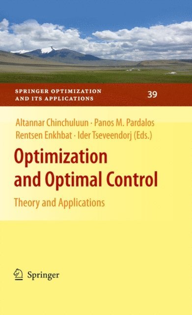 Ider Tseveendorj, Rentsen Enkhbat, Panos M. Pardalos, Altannar Chinchuluun - Optimization and Optimal Control, E-bok