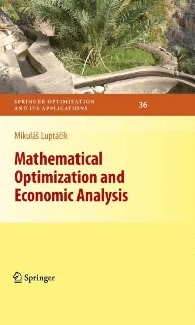 Mikulas Luptacik - Mathematical Optimization and Economic Analysis, E-bok