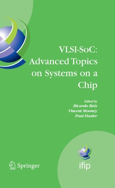 Paul Hasler, Vincent Mooney, Ricardo Reis - VLSI-SoC: Advanced Topics on Systems on a Chip, E-bok