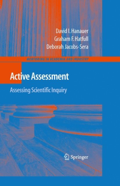 Debbie Jacobs-Sera, Graham F. Hatfull, David I. Hanauer - Active Assessment: Assessing Scientific Inquiry, E-bok
