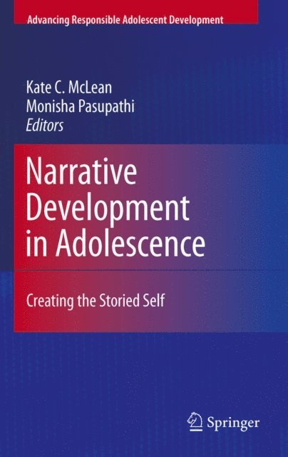 Monisha Pasupathi, Kate C. McLean - Narrative Development in Adolescence, E-bok