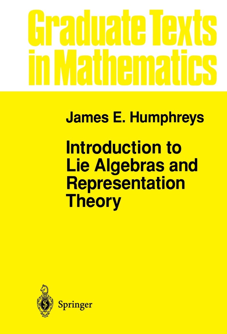 J.E. Humphreys - Introduction to Lie Algebras and Representation Theory, Inbunden