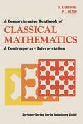 A Comprehensive Textbook of Classical Mathematics