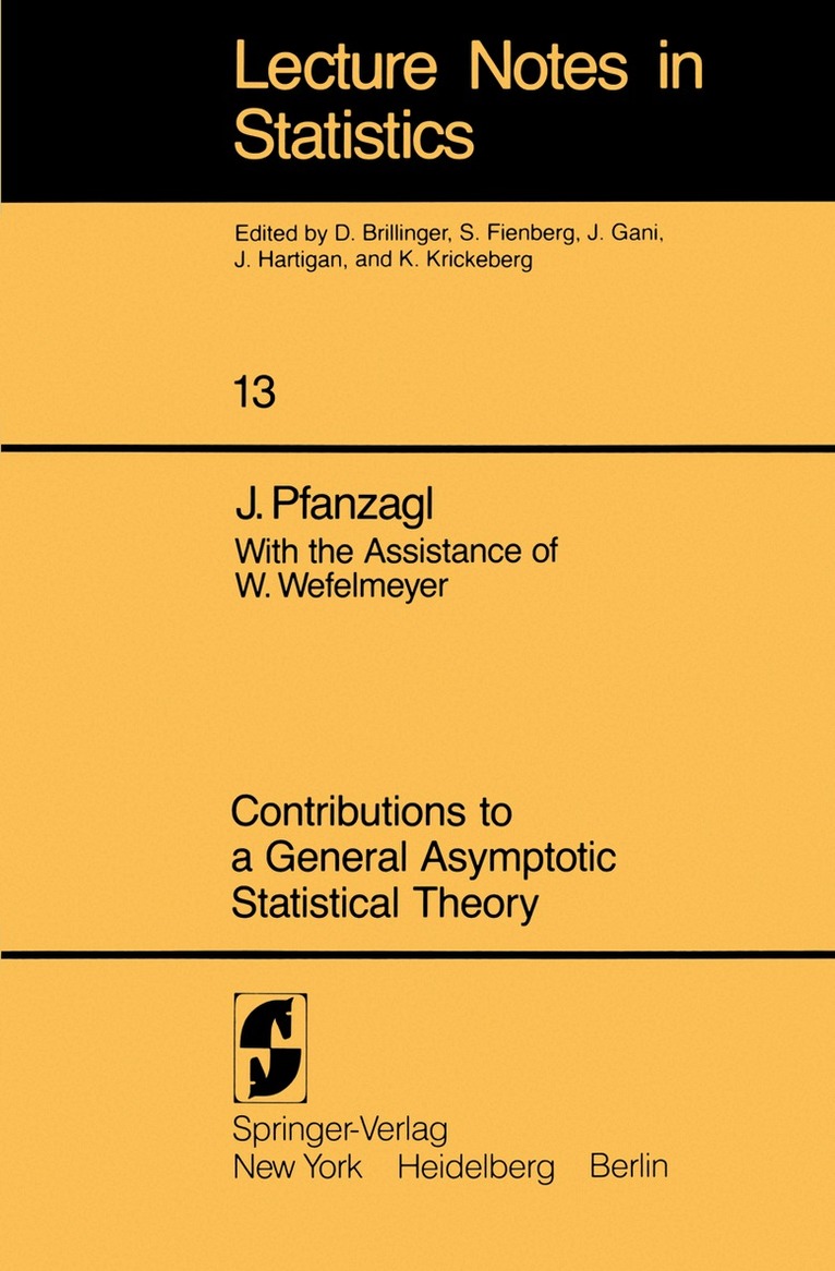 J. Pfanzagl - Contributions to a General Asymptotic Statistical Theory, Häftad