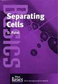 Separating Cells