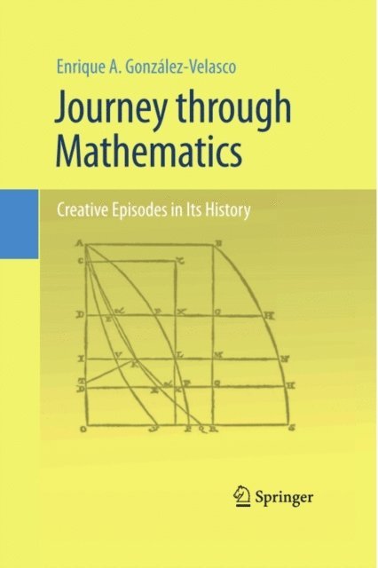 Enrique A. Gonzalez-Velasco - Journey through Mathematics, E-bok. Tillgänglighet: Lägg i varukorg