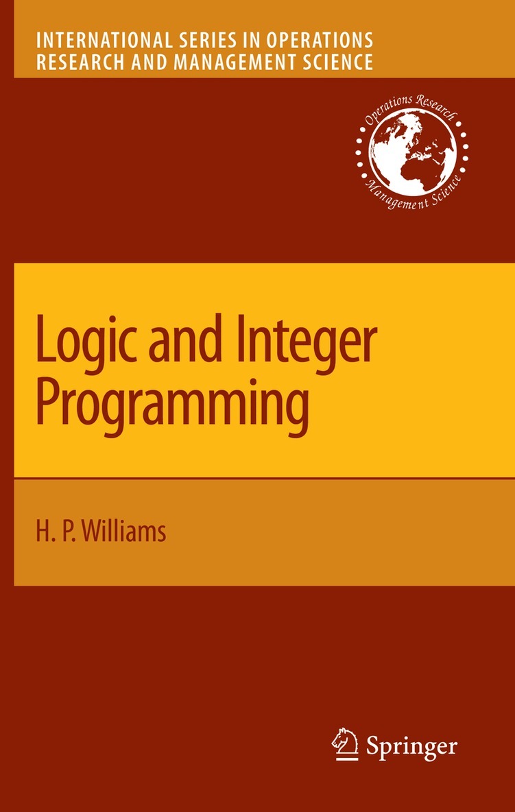H. Paul Williams - Logic and Integer Programming, Inbunden