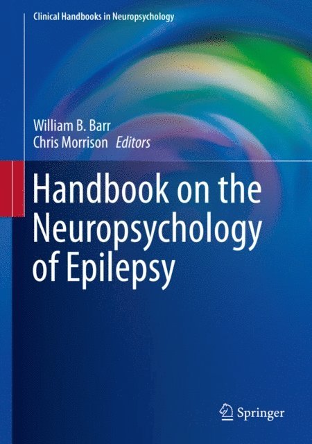 Chris Morrison, William B. Barr - Handbook on the Neuropsychology of Epilepsy, E-bok