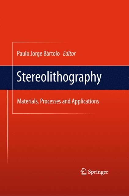 Paulo Jorge Bartolo - Stereolithography, E-bok