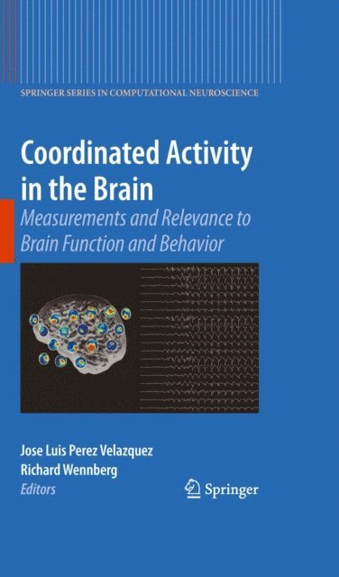 Richard Wennberg, Jose Luis Perez Velazquez - Coordinated Activity in the Brain, E-bok