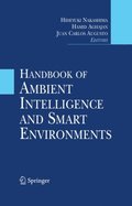 Handbook of Ambient Intelligence and Smart Environments