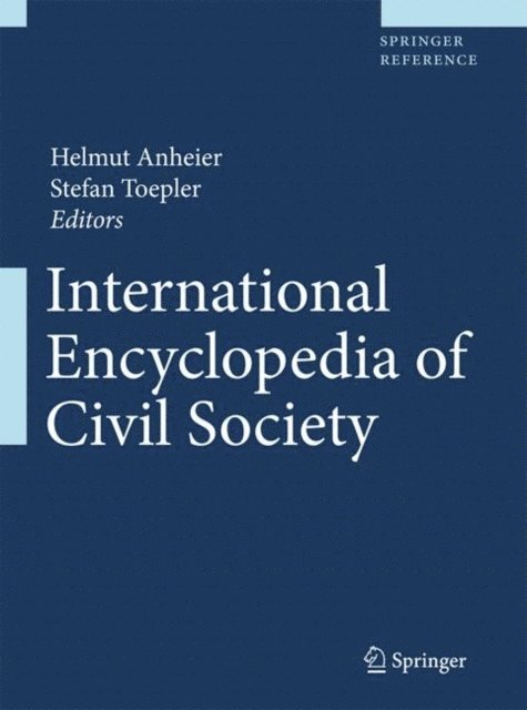Stefan Toepler, Helmut K. Anheier - International Encyclopedia of Civil Society, E-bok