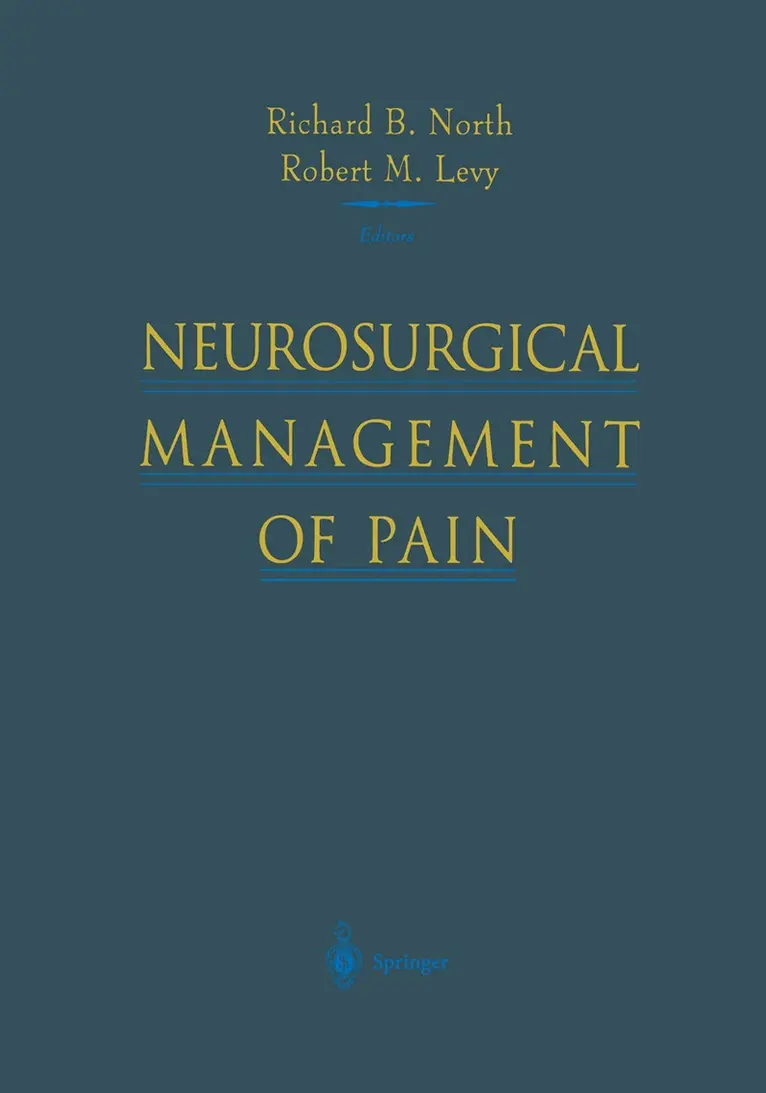 Richard B. North, Robert M. Levy - Neurosurgical Management of Pain, Inbunden. Tillgänglighet: Lägg i varukorg