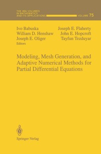Modeling, Mesh Generation, and Adaptive Numerical Methods for Partial Differential Equations