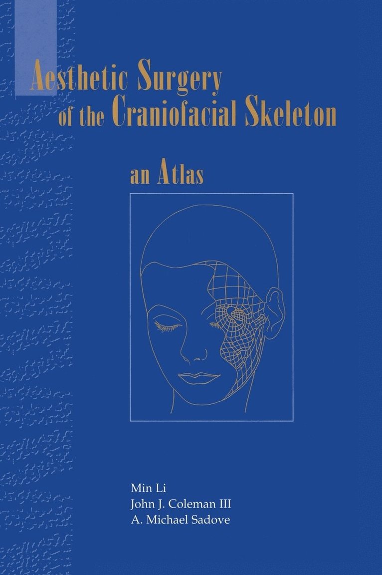 Aesthetic Surgery of the Craniofacial Skeleton