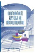 Introduction to Fuzzy Logic for Practical Applications