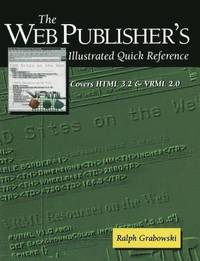 The Web Publishers Illustrated Quick Reference