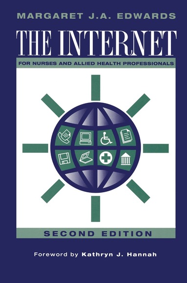 Margaret J.A. Edwards - Internet for Nurses and Allied Health Professionals, Häftad