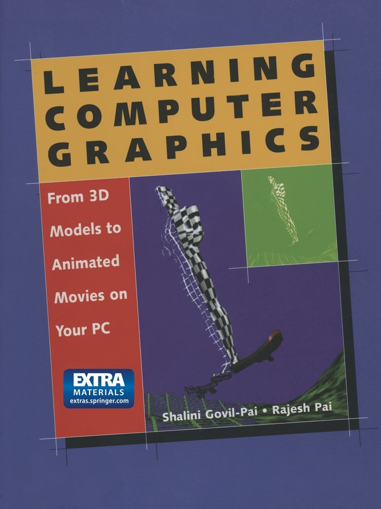 Shalini Govil-Pai, Rajesh Pai - Learning Computer Graphics. Tillgänglighet: Lägg i varukorg