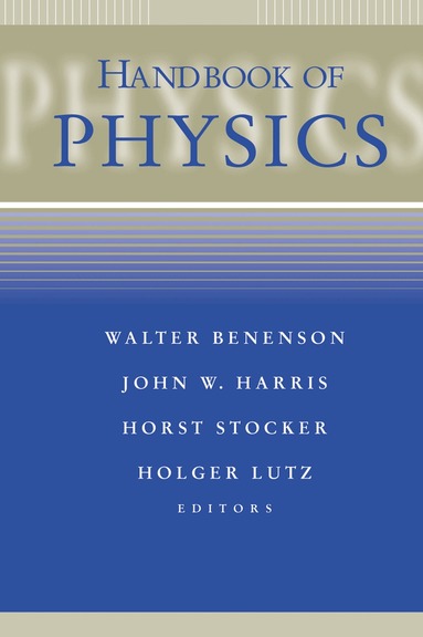 Handbook of Physics by Walter Benenson