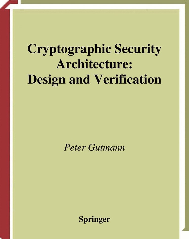 Peter Gutmann - Cryptographic Security Architecture, Inbunden. Tillgänglighet: Lägg i varukorg