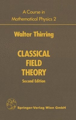 Walter E Thirring - Course in Mathematical Physics, Inbunden