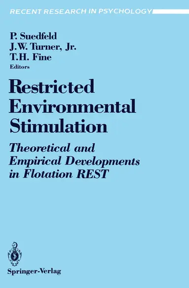 Peter Suedfeld, John W. Jr. Turner, Thomas H. Fine - Restricted Environmental Stimulation, Häftad