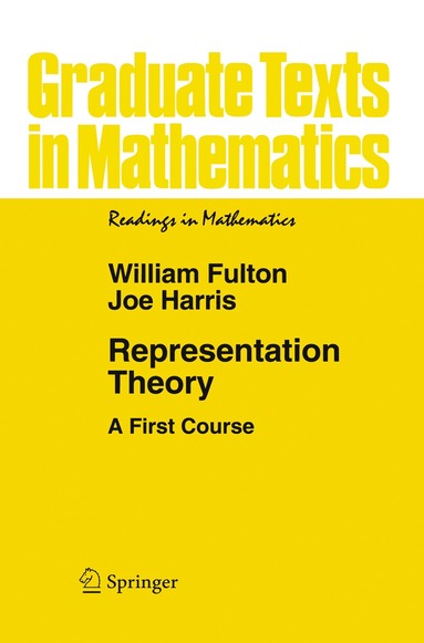 Representation Theory av William Fulton, Joe Harris