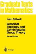 Classical Topology and Combinatorial Group Theory