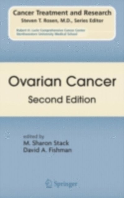 David A. Fishman, M. Sharon Stack - Ovarian Cancer, E-bok