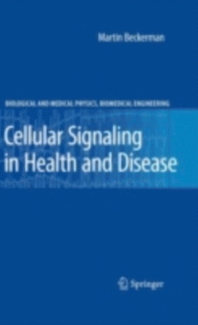 Martin Beckerman - Cellular Signaling in Health and Disease, E-bok