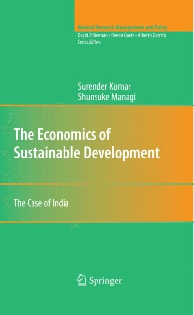 Shunsuke Managi, Surender Kumar - Economics of Sustainable Development, E-bok