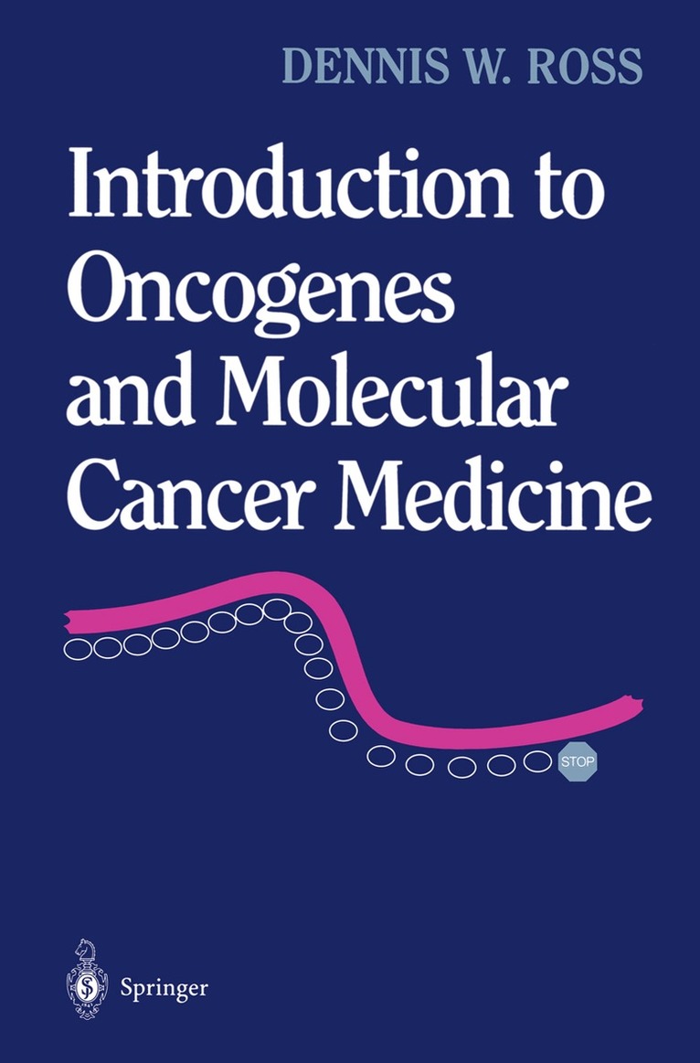 Dennis W. Ross - Introduction to Oncogenes and Molecular Cancer Medicine, Häftad. Tillgänglighet: Lägg i varukorg