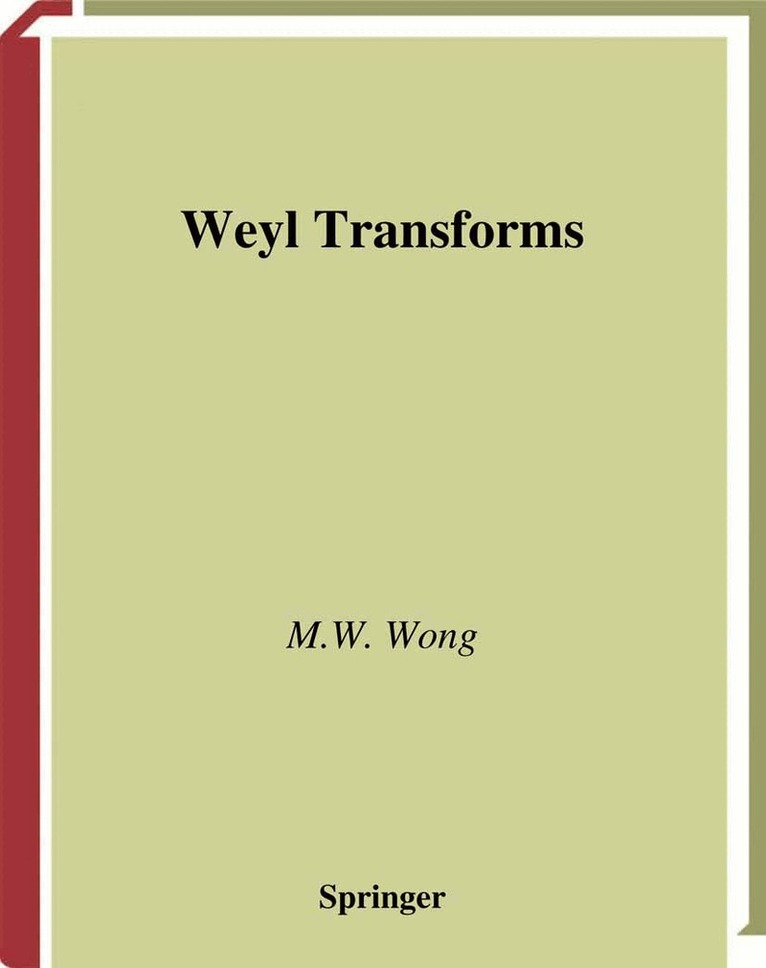 M.W. Wong - Weyl Transforms, Inbunden. Tillgänglighet: Lägg i varukorg