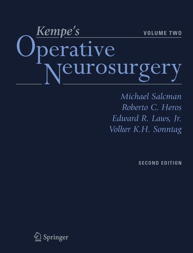 Michael Salcman, Roberto C. Heros, Edward R. Jr. Laws, Volker K.H. Sonntag - Kempe’s Operative Neurosurgery, Inbunden