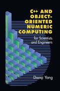 C++ Object-Oriented Numeric Computing for Scientists and Engineers