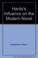 Peter J. Casagrande - Hardy's Influence on the Modern Novel, Inbunden