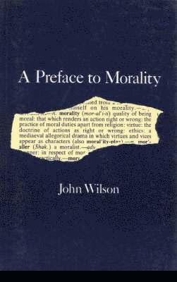 John Wilson - Preface to Morality, Inbunden