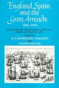 England, Spain and the Gran Armada 1585-1604