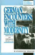 German Encounters with Modernity