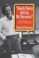 ' Surely You're Joking, Mr. Feynman!'